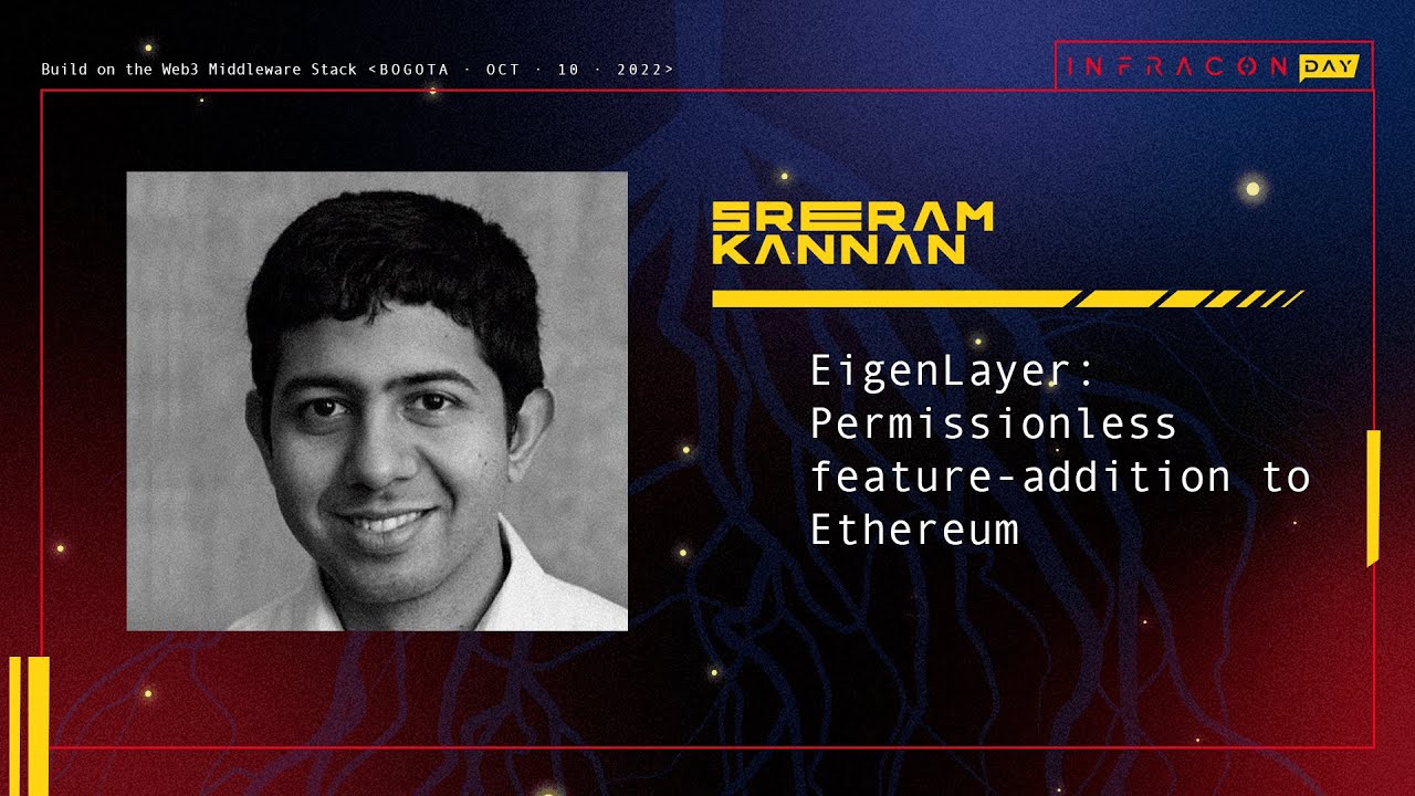 Permissionless feature-addition to Ethereum - Sreeram Kanan at INFRACON