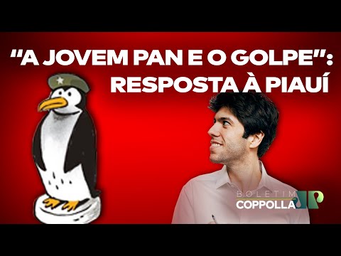 Vendido?! Coppolla responde Revista Piauí, Folha e repórter Ana Clara Costa – Boletim n.119 -17/8/22