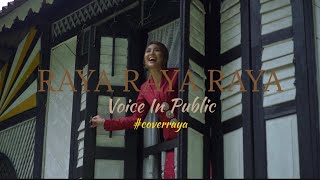 RAYA RAYA RAYA | Dolla - Cover by Voice In Public