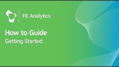 FE Analytics Tip   Getting Started