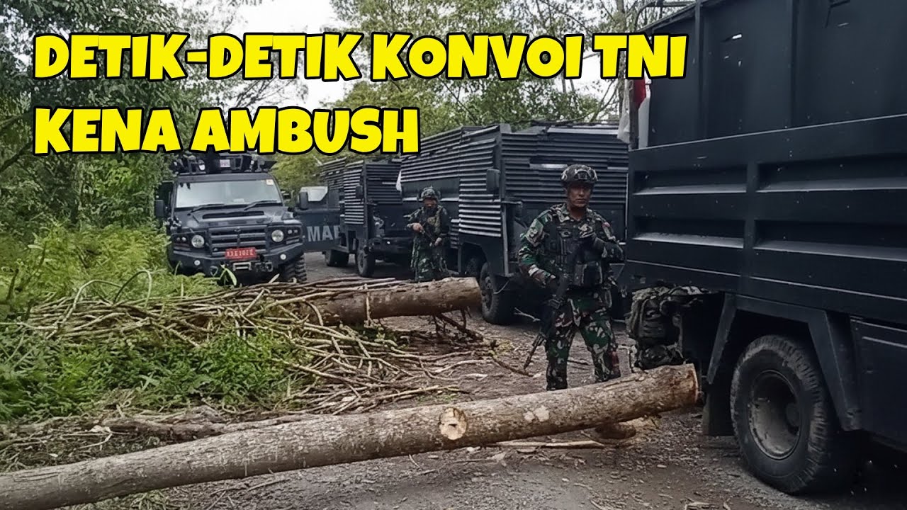 DETIK DETIK KONVOI TNI KENA AMBUSH KELOMPOK MISTERIUS DI TENGAH JALAN 