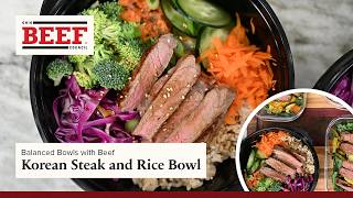 Balanced Bowl: Korean Steak & Rice Bowl