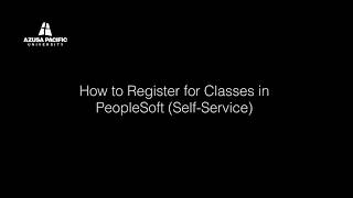 How to Register for Classes in PeopleSoft (Self-Service) for Professional Students