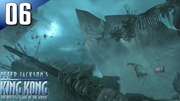 King Kong: (Signature Edition) 100% Walkthrough Part 6 - On Kong