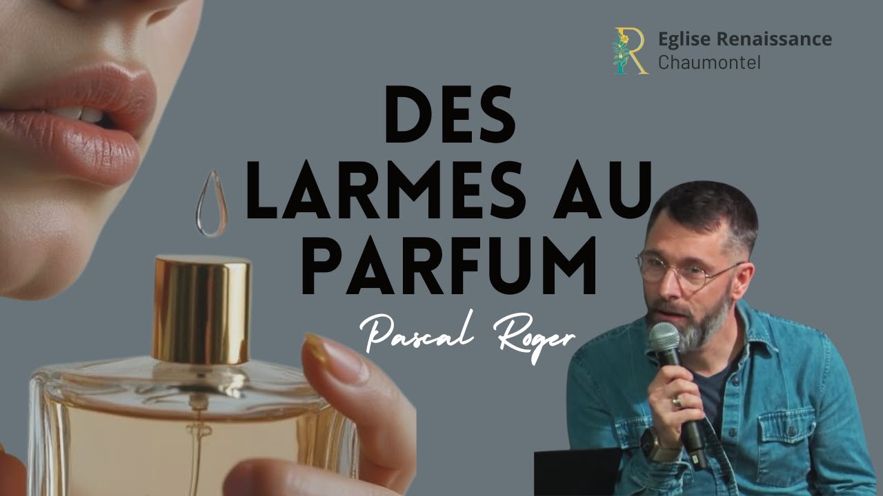 Des larmes au parfum