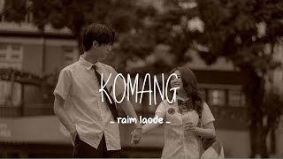 Raim Laode  Komang lirik Lagu