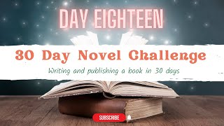 30 Day Novel Writing Challenge - Day 18 - Making a plan