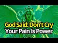 Chosen One, Your Painful Past Forges Your Power.