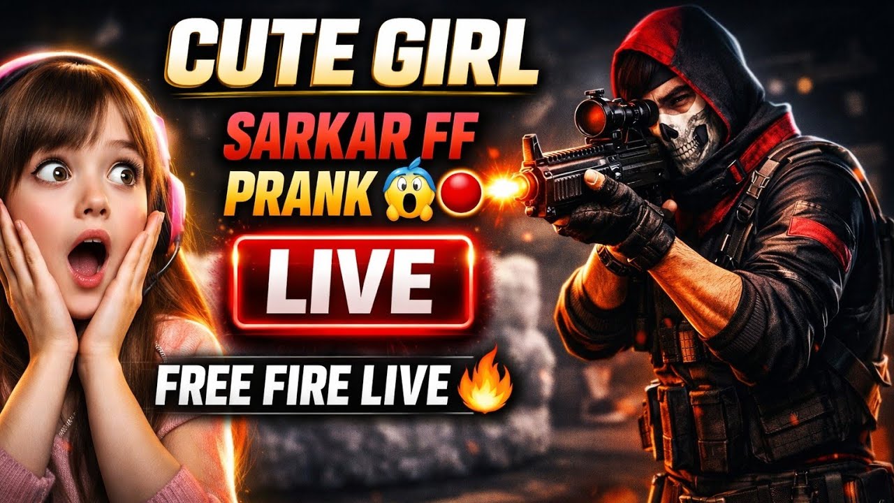 CUTE GIRL PRANK 😱🔥 | SARKAR FF LIVE 🔴🎮 Funny Reaction, Intense Gameplay & BOOYAH 💥 @sarkarfreefire1