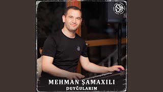 Duyğularım - Mehman Şamaxılı