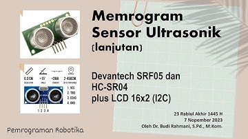 [Lanjutan] Sensor ultrasonik SFR-05 & HC-SR04 serta LCD | Budi Rahmani | STMIK Banjarbaru