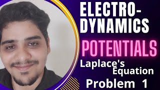 Laplace Equation||Problem 1|| Electrodynamics|| MSc. ||JEST