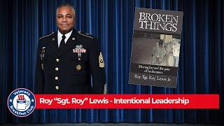 Roy Sgt. Roy Lewis: Intentional Leadership