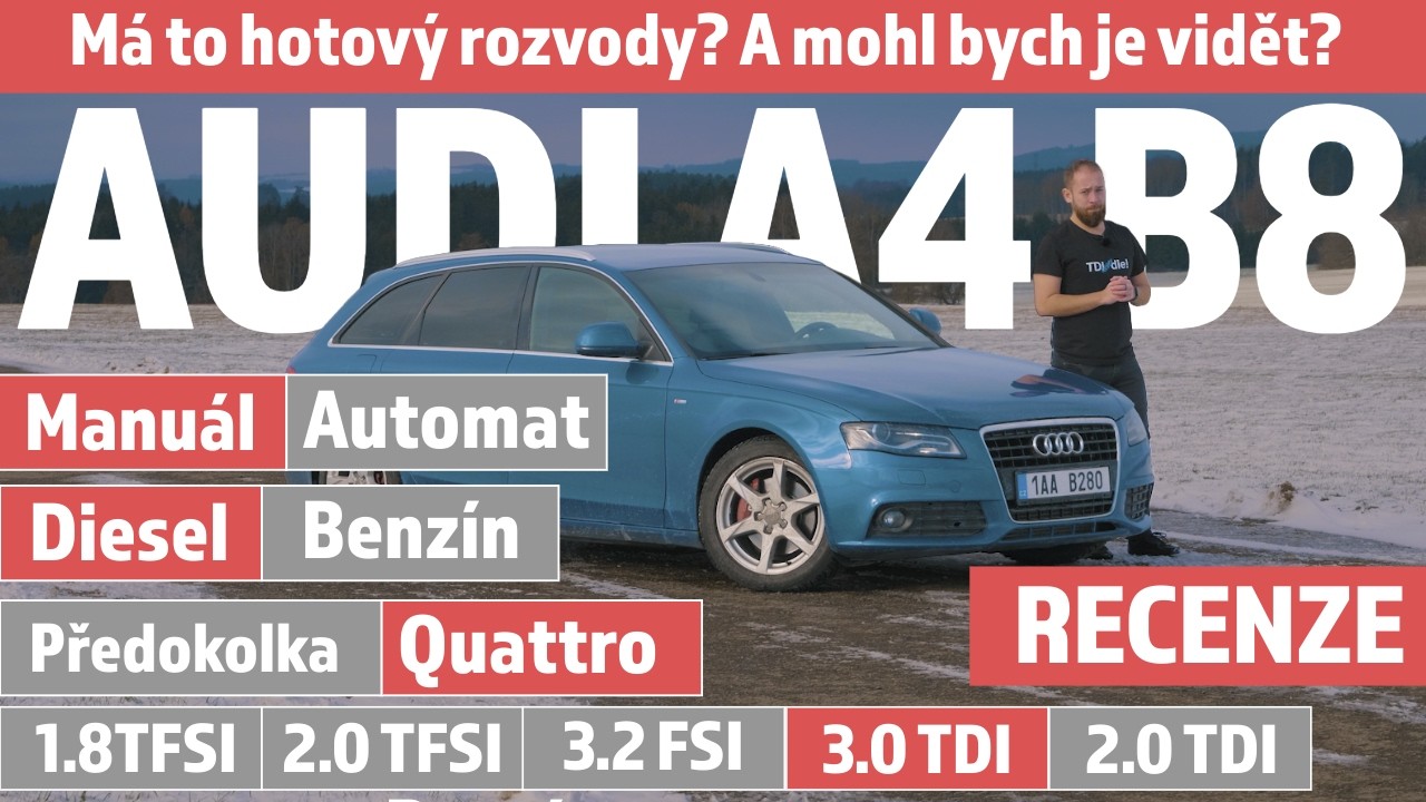 Audi A4 B8 - Recenze - Jak vybrat tu správnou a vyplatí se? A co ty rozvody?
