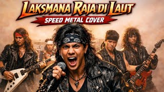LAKSMANA RAJA DI LAUT | SPEED METAL COVER | AI BAND