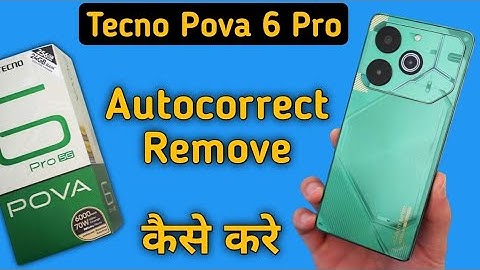 Tecno Pova 6 Pro remove auto correct, how to turn off auto correction in tecno, stop auto correction