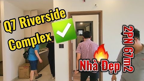 100 Điểm Cho Căn 2 Phòng Ngủ Sài Gòn Q7 Riverside Complex Này !! #q7saigonriversidecomplex