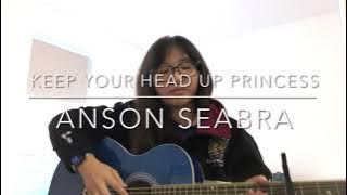 Keep Your Head Up Princess - Anson Seabra || Acoustic Guitar cover (Slowed)