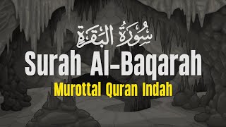 SURAH AL BAQARAH - Setan Kabur dari Rumah - Penenang Hati dan Pikiran