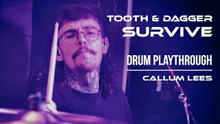 Survive by Tooth & Dagger - OFFICIAL DRUM PLAYTHROUGH (Callum Lees)