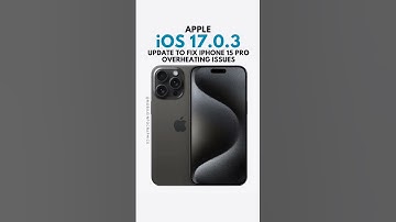 Apple iOS 17.0.3 Update To Fix iPhone 15 Pro Overheating Problem