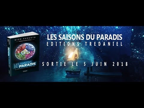 TRAILER  LES SAISONS DU PARADIS  SORTIE le 5 JUIN 2018 aux Editions Trédaniel et Exergue