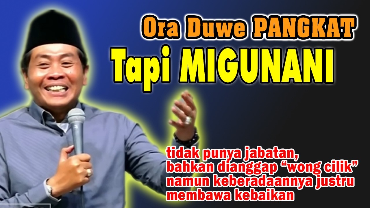 Ora Duwe Pangkat Nanging Akeh Manfaate - Kh Anwar zahid terbaru