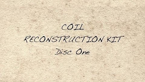 CSO 15 - The Coil Reconstruction Kit Disc One (Full Video)