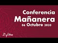 Conferencia Mañanera 06 Octubre 2020