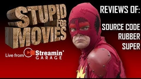 Ep #47: Reviews: Source Code, Super, Rubber