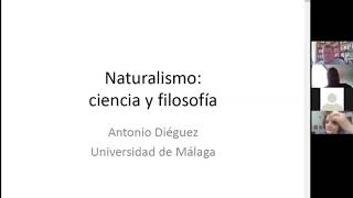 Conferencia Naturalismo: ciencia y filosofía, Antonio Diéguez