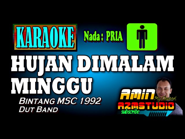 HUJAN DIMALAM MINGGU || KARAOKE Nada PRIA class=