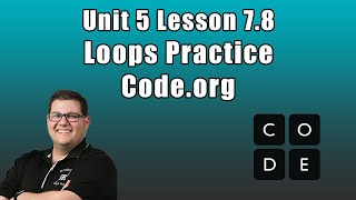 Code.org Unit 5 Lesson 7.8 - Loops Practice