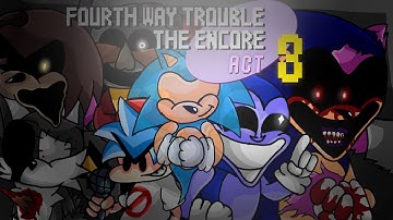 Fourth Way Trouble The Encore - TT The Encore Awe mix + FWF + TT Encore (Especial de 500 inscritos)
