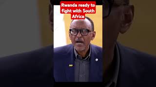 Rwanda ready to fight with South Africa #shorts #africanews #rwandatravel #southafrica #culture