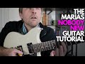 Nobody New By The Marias Guitar Tutorial Guitar Lessons With Stuart 