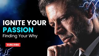 Ignite Your Passion: Finding Your Why