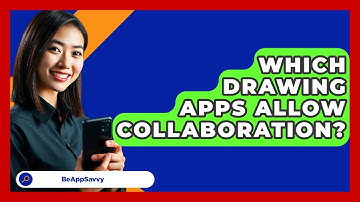 Which Drawing Apps Allow Collaboration? - Be App Savvy