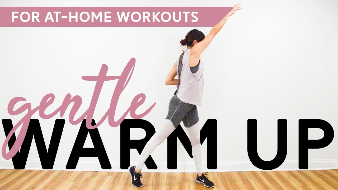 Gentle Warm Up For At Home Workouts Youtube