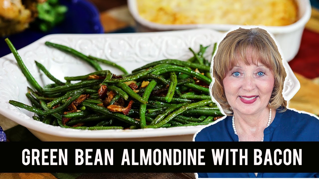 Green Bean Almondine With Bacon (Thanksgiving Recipe) YouTube