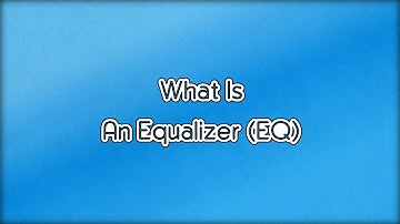 What Is An Equalizer