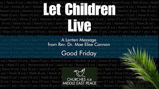 Good Friday reflection from CMEP's Exec. Dir. Rev. Dr. Mae Elise Cannon