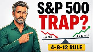 The S&P 500 Trap Most People Over 40 Never See Coming (The 4-8-12 Rule)