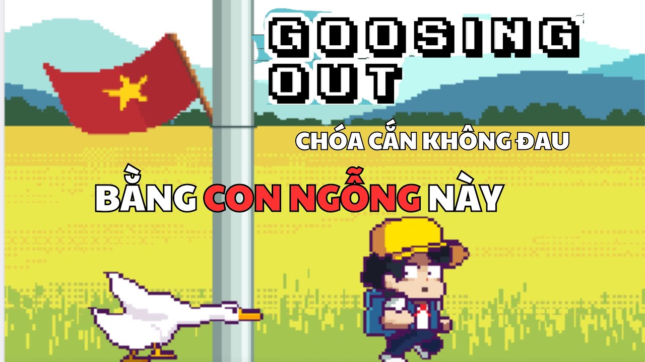 Goosing Out - Experience the goose chase in Vietnamese indie game 