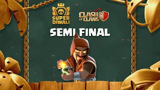 Super Diwali 2021 - Clash of Clans - Semi Final