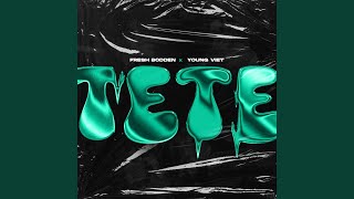 Download Lagu TETE (feat. Fresh Bodden) Download Lagu TETE (feat. Fresh Bodden)