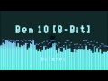 Ben 10 Theme【8-Bit】