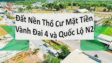 Đất Nền Thổ Cư Mặt Tiền Vành Đai 4 và Quốc Lộ N2 #nhadatxahoi #batdongsan #datnenduchoa #datnen