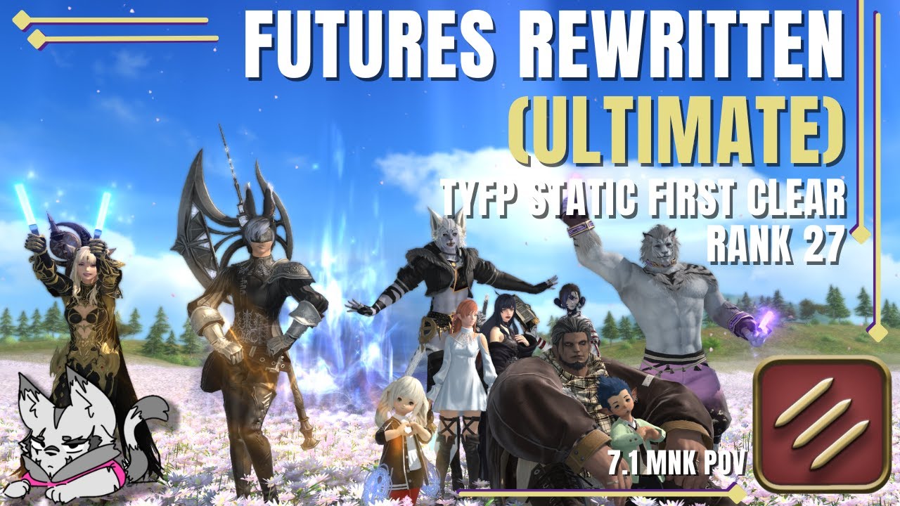 [FFXIV] Futures Rewritten (Ultimate) Clear | Monk POV - 30,089.9 (Rank 27) @ 