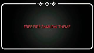Free Fire Samurai theme
